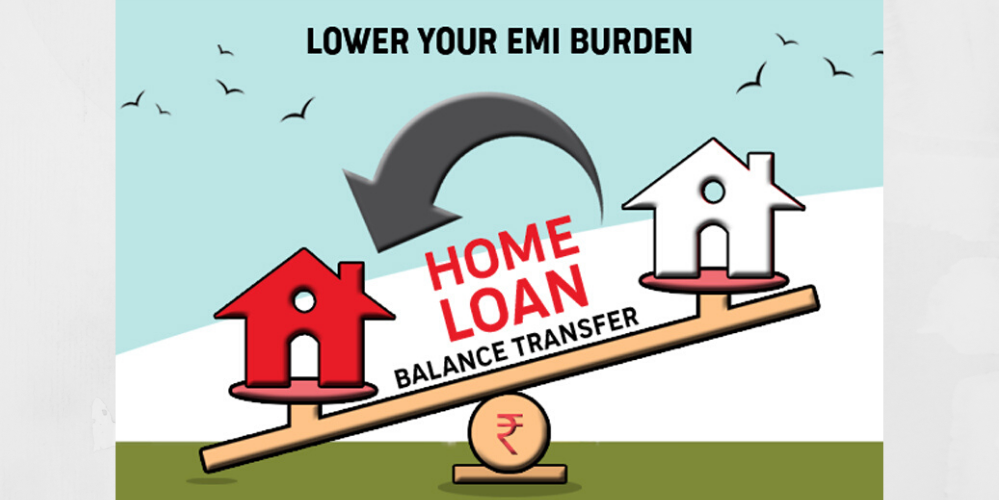 Home Loan Tax Benefit for Balance Transfer – Pre and Post-Budget 2019